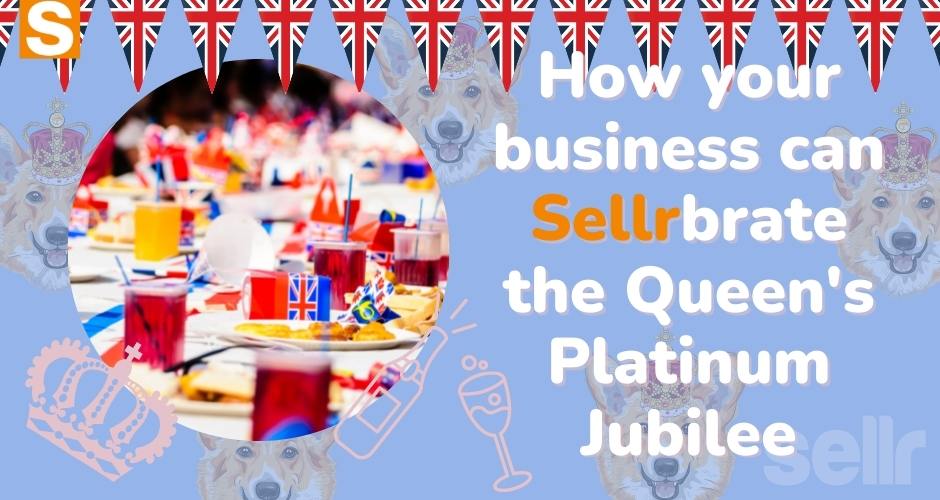 How the Queen's Platinum Jubilee is good for your business