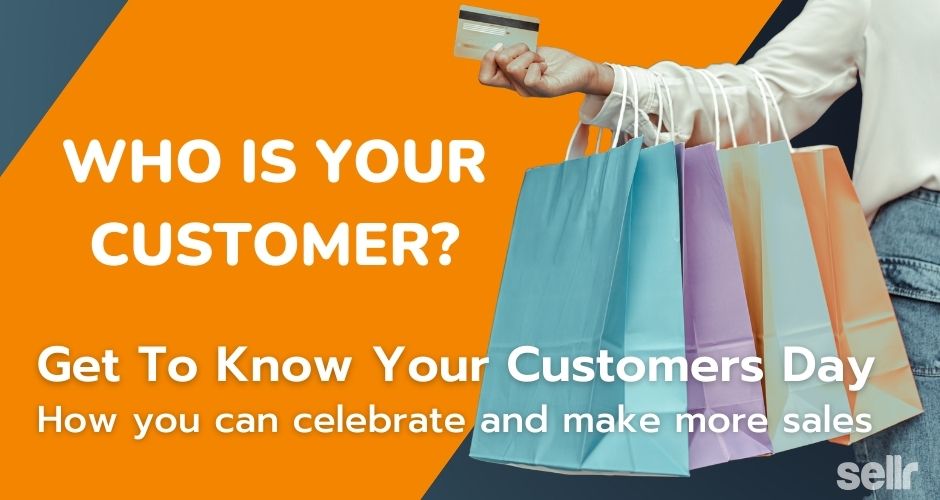 Get To Know Your Customers Day